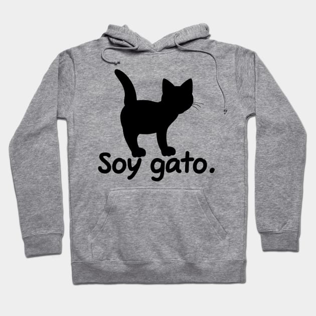 I'm A Cat (Spanish, Masculine) Hoodie by dikleyt